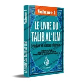 Le Livre Du Talib Al 'ilm - Vol. 1